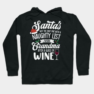 Naughty or Nice Grandma's Wine List Knows Best Hoodie